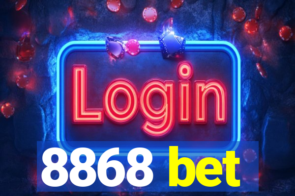 8868 bet