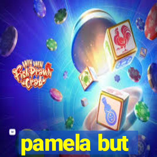 pamela but