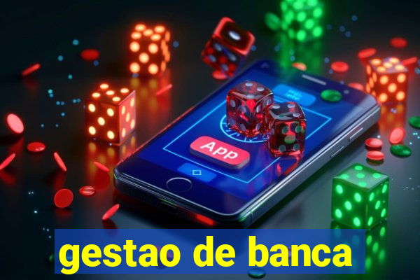 gestao de banca