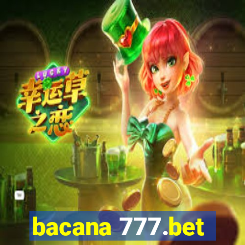 bacana 777.bet