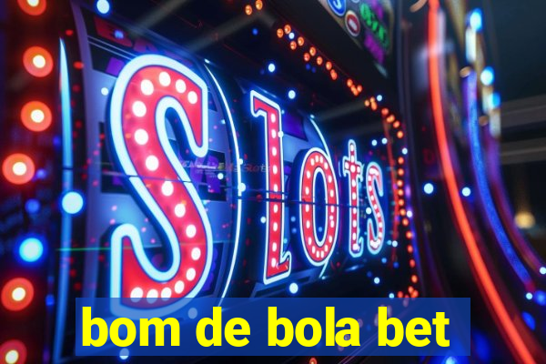 bom de bola bet