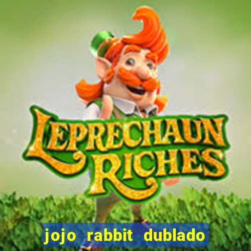 jojo rabbit dublado google drive