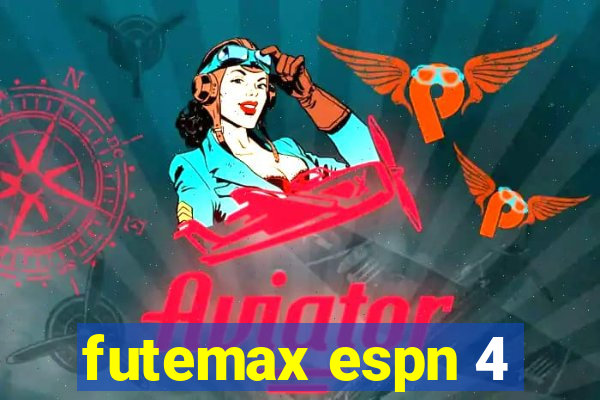 futemax espn 4