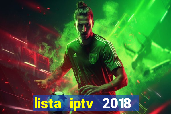 lista iptv 2018 gratis atualizada futebol