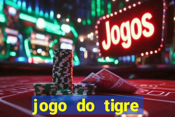 jogo do tigre plataforma nova