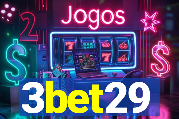 3bet29