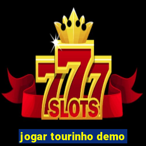 jogar tourinho demo