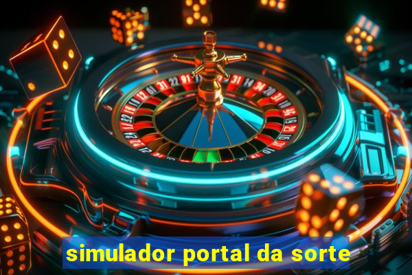 simulador portal da sorte