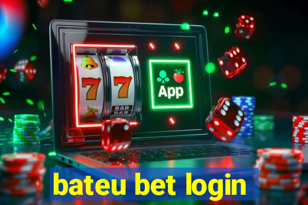 bateu bet login