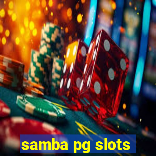 samba pg slots