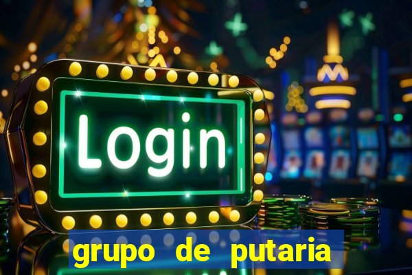 grupo de putaria para whatsapp