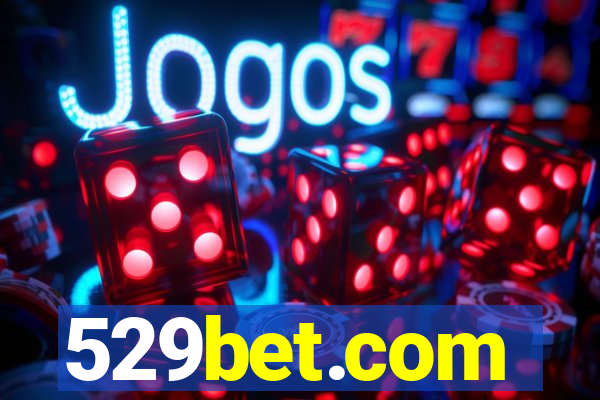 529bet.com