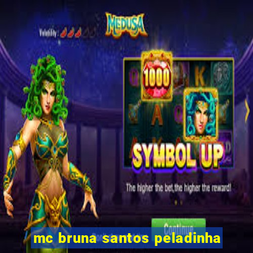 mc bruna santos peladinha