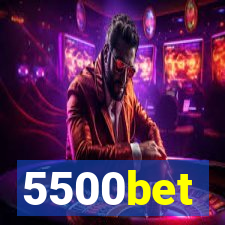 5500bet