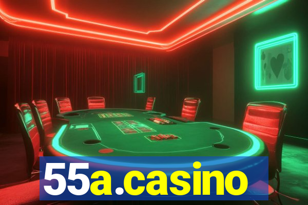 55a.casino