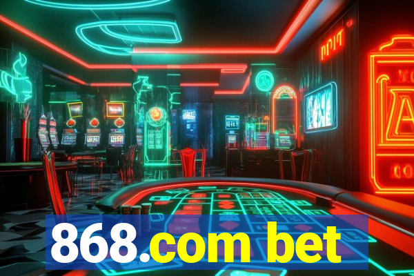 868.com bet