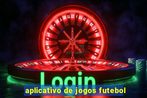 aplicativo de jogos futebol