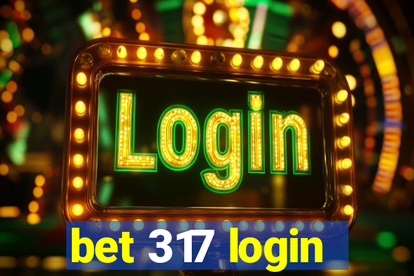 bet 317 login