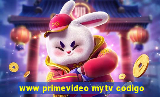 www primevideo mytv codigo