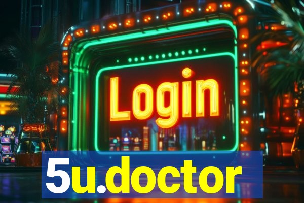 5u.doctor