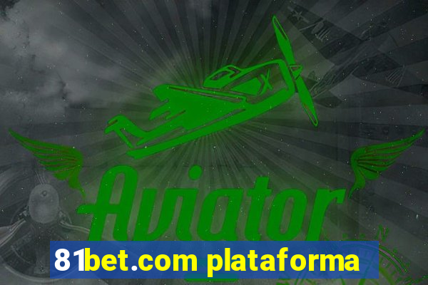 81bet.com plataforma