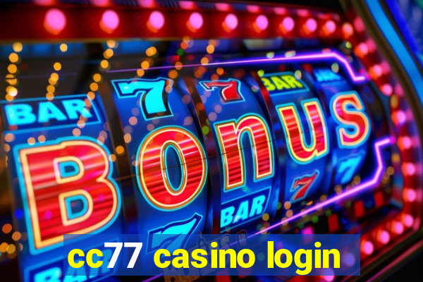 cc77 casino login