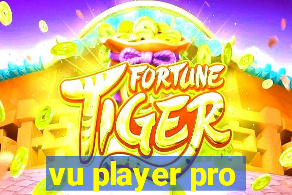 vu player pro