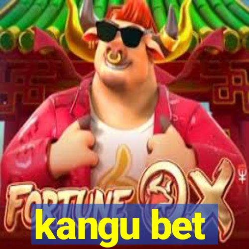 kangu bet