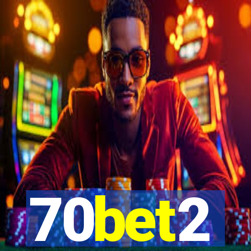 70bet2