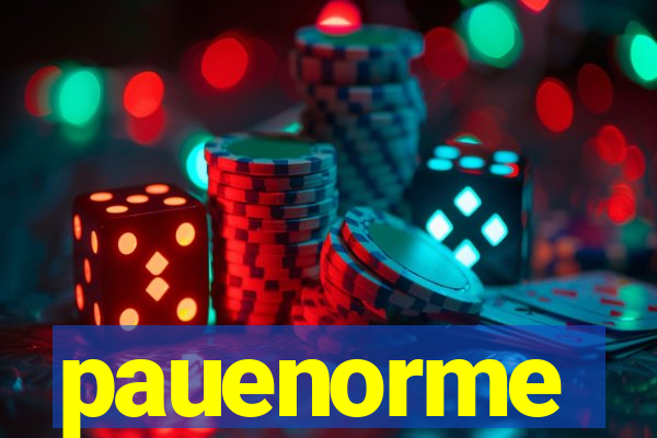 pauenorme