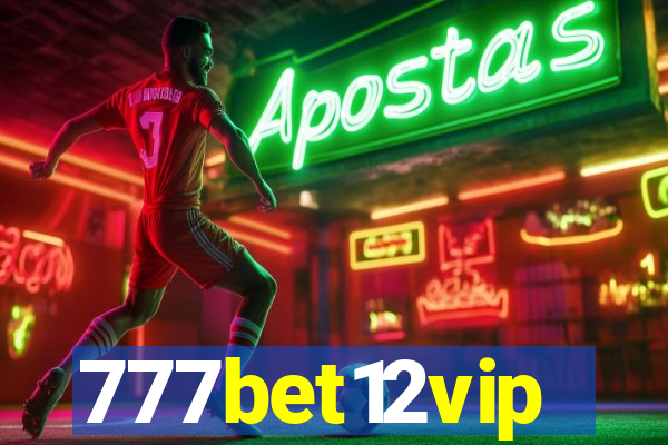 777bet12vip