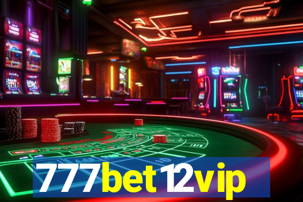 777bet12vip