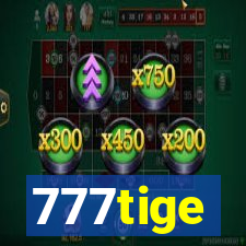 777tige