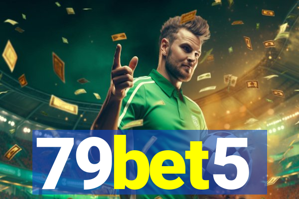 79bet5