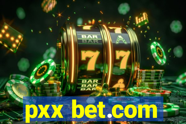 pxx bet.com