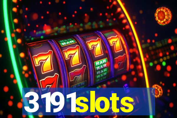 3191slots