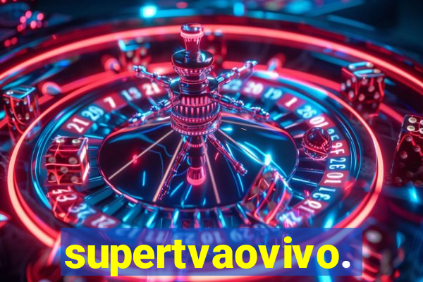 supertvaovivo.