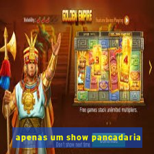 apenas um show pancadaria