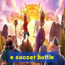 e soccer battle