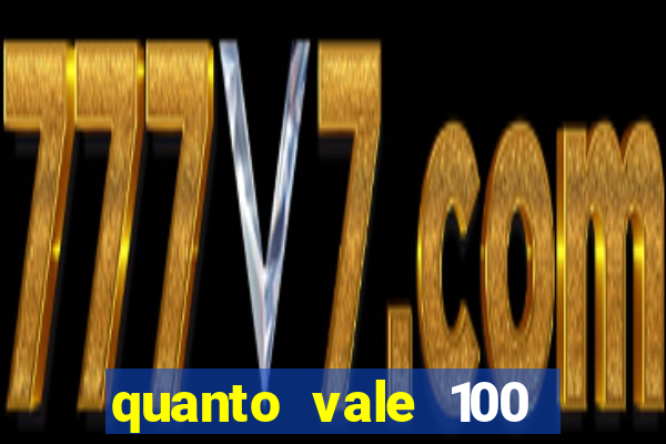 quanto vale 100 pesos em real