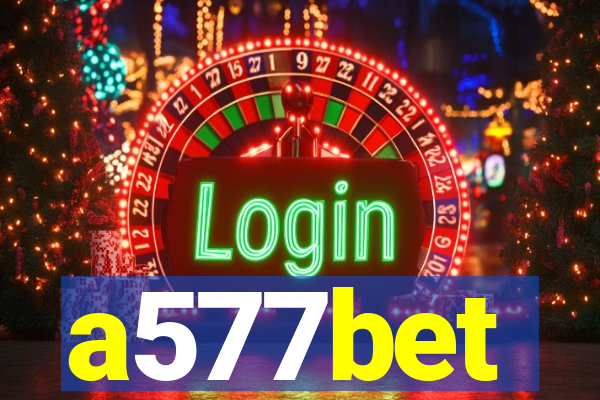 a577bet