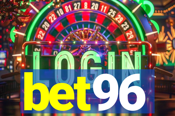 bet96