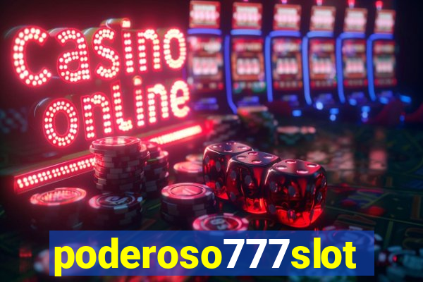 poderoso777slot