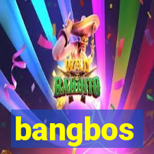 bangbos