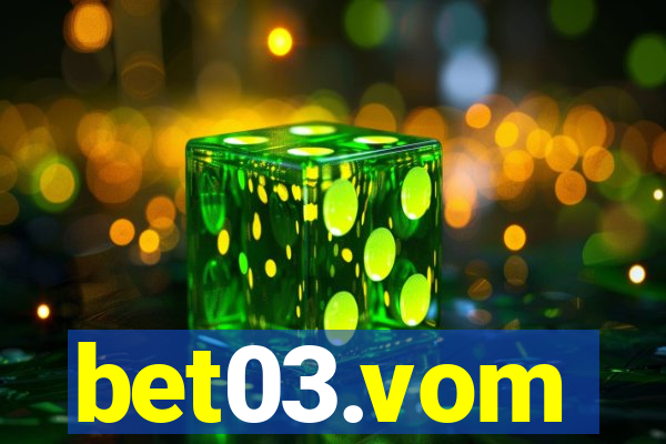 bet03.vom