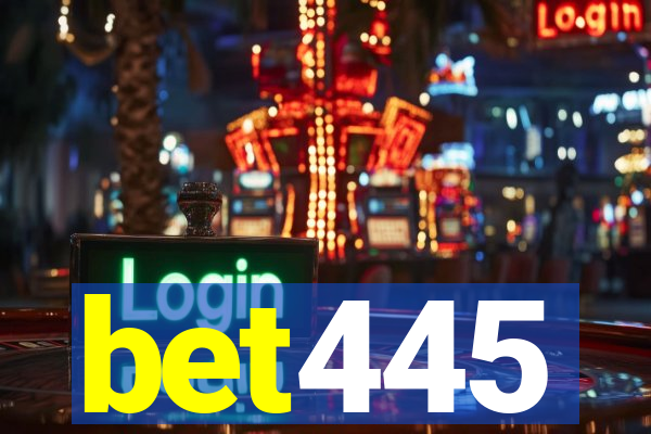 bet445