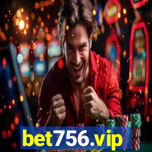 bet756.vip