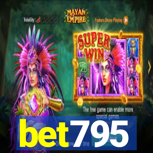 bet795