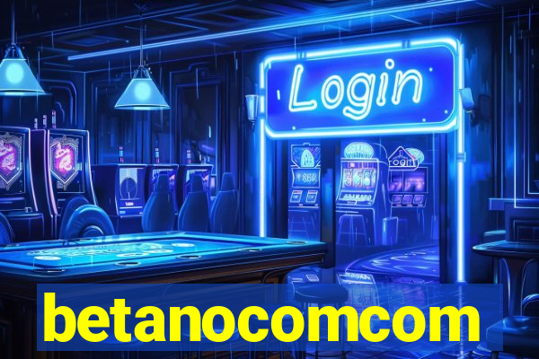 betanocomcom