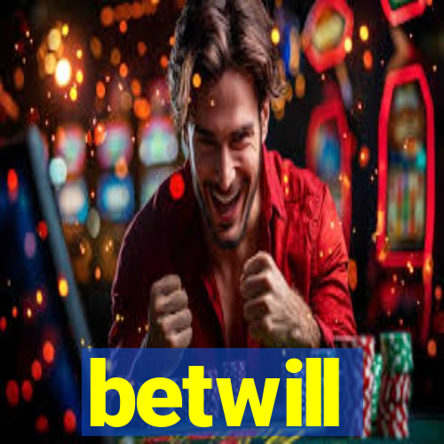 betwill